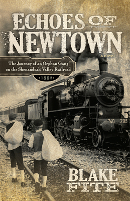 Echoes of Newtown: The Journey of an Orphan Gang on the Shenandoah Valley Railroad (1882)