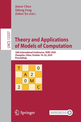 Theory and Applications of Models of Computation : 16th International Conference, TAMC 2020, Changsha, China, October 18-20, 2020, Proceedings