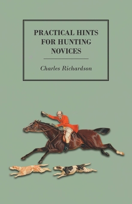 Practical Hints for Hunting Novices