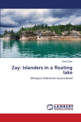 غلاف كتاب Zay: Islanders in a floating lake