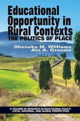 غلاف كتاب Educational Opportunity in Rural Contexts: The Politics of Place