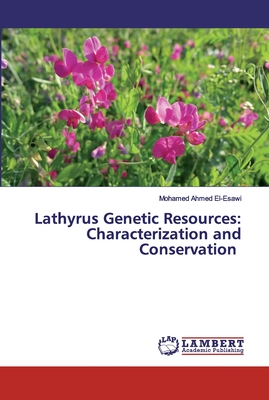 Lathyrus Genetic Resources: Characterization and Conservation