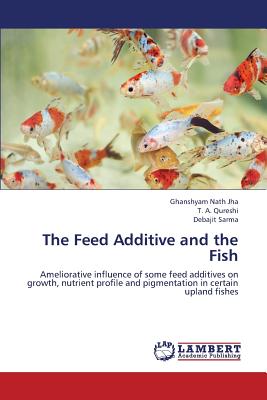 The Feed Additive and the Fish