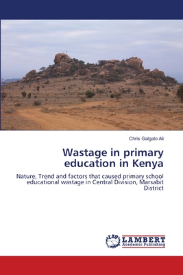 غلاف كتاب Wastage in primary education in Kenya