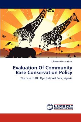 غلاف كتاب Evaluation Of Community Base Conservation Policy