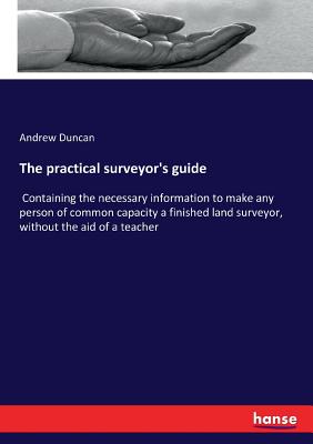 The practical surveyor