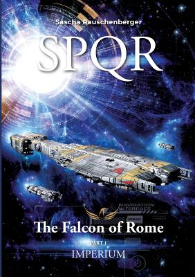 غلاف كتاب SPQR - The Falcon of Rome:Part I - Empire