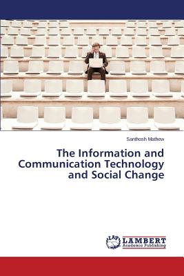 The Information and Communication Technology and Social Change