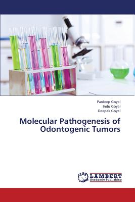 Molecular Pathogenesis of Odontogenic Tumors