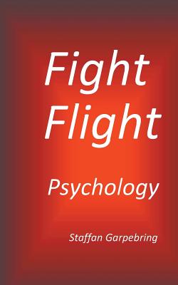 غلاف كتاب Fight Flight Psychology