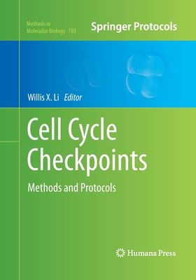 Cell Cycle Checkpoints : Methods and Protocols