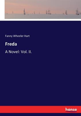 Freda:A Novel: Vol. II.