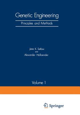 Genetic Engineering : Principles and Methods Volume 1