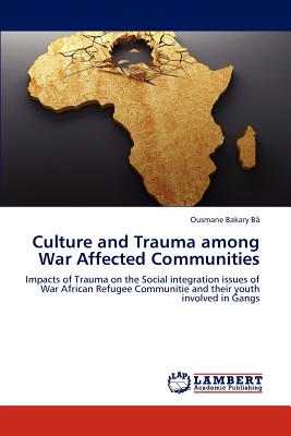 غلاف كتاب Culture and Trauma Among War Affected Communities