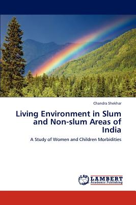 غلاف كتاب Living Environment in Slum and Non-Slum Areas of India