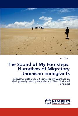 غلاف كتاب The Sound of My Footsteps: Narratives of Migratory Jamaican immigrants
