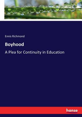 غلاف كتاب Boyhood:A Plea for Continuity in Education