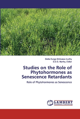 Studies on the Role of Phytohormones as Senescence Retardants