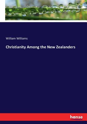 غلاف كتاب Christianity Among the New Zealanders