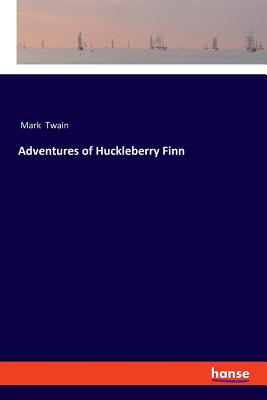 Adventures of Huckleberry Finn