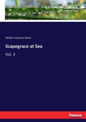 Scapegrace at Sea:Vol. 3