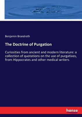 غلاف كتاب The Doctrine of Purgation:Curiosities from ancient and modern literature: a collection of quotations on the use of purgatives, from Hippocrates and ot