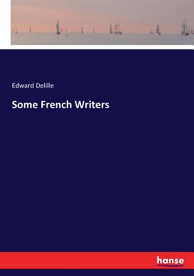 غلاف كتاب Some French Writers