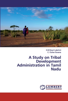 غلاف كتاب A Study on Tribal Development Administration in Tamil Nadu