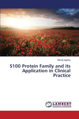 S100 Protein Family and its Application in Clinical Practice