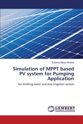 Simulation of MPPT based PV system for Pumping Application