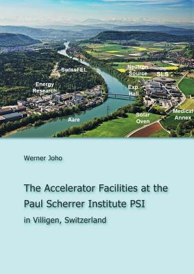 The Accelerator Facilities at the Paul Scherrer Institute PSI