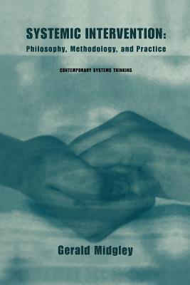 غلاف كتاب Systemic Intervention : Philosophy, Methodology, and Practice