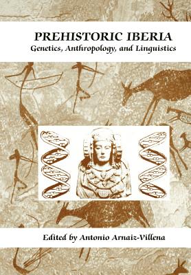 غلاف كتاب Prehistoric Iberia : Genetics, Anthropology, and Linguistics