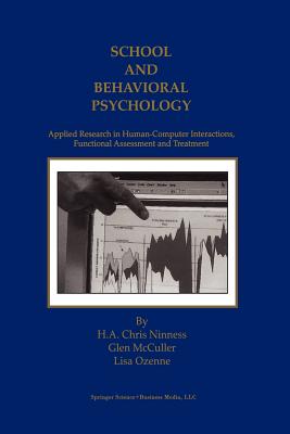 غلاف كتاب School and Behavioral Psychology : Applied Research in Human-Computer Interactions, Functional Assessment and Treatment