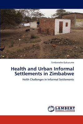 غلاف كتاب Health and Urban Informal Settlements in Zimbabwe