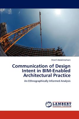 غلاف كتاب Communication of Design Intent in BIM-Enabled Architectural Practice