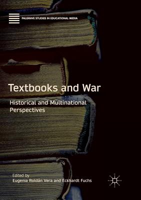 Textbooks and War : Historical and Multinational Perspectives