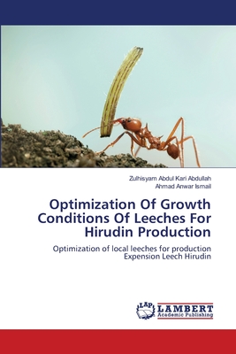 Optimization Of Growth Conditions Of Leeches For Hirudin Production