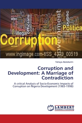 غلاف كتاب Corruption and Development: A Marriage of Contradiction