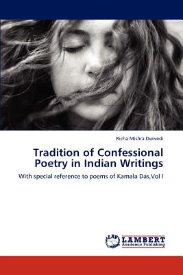 Tradition of Confessional Poetry in Indian Writings