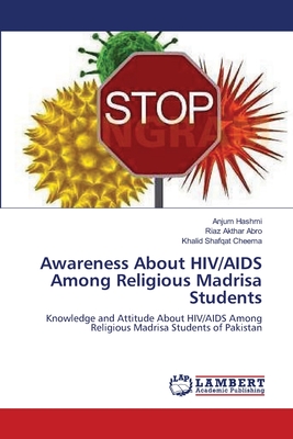 Awareness About HIV/AIDS Among Religious Madrisa Students