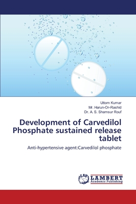 Development of Carvedilol Phosphate sustained release tablet