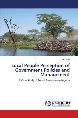 Local People Perception of Government Policies and Management