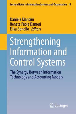 Strengthening Information and Control Systems : The Synergy Between Information Technology and Accounting Models