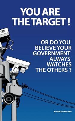 You are the target !:Or do you believe your government is always watching the others?