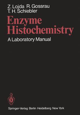 Enzyme Histochemistry : A Laboratory Manual