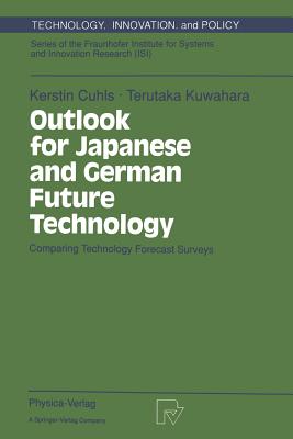 Outlook for Japanese and German Future Technology : Comparing Technology Forecast Surveys