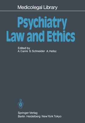 Psychiatry - Law and Ethics