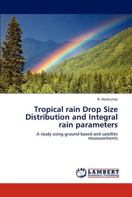 Tropical rain Drop Size Distribution and Integral rain parameters