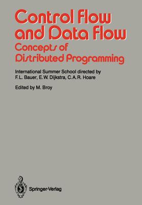 Control Flow and Data Flow: Concepts of Distributed Programming : International Summer School